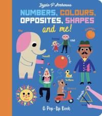 Numbers, Colours, Opposites, Shapes and Me! av Ingela P. Arrhenius