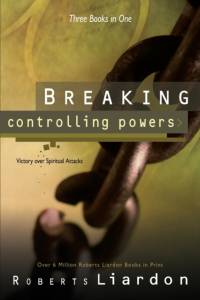 Breaking Controlling Powers av Roberts Liardon