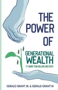 Power of Generational Wealth av Jr Grant