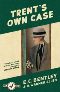 Trent’s Own Case av E. C. Bentley