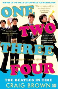 One Two Three Four: The Beatles in Time av Craig Brown