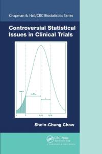 Controversial Statistical Issues in Clinical Trials av Shein-Chung (Duke Univ Chow