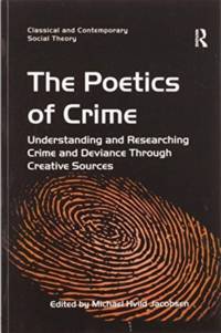 The Poetics of Crime av Michael Hviid Jacobsen
