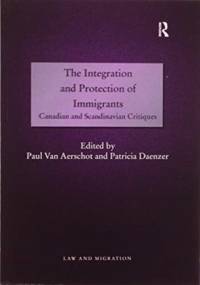 The Integration and Protection of Immigrants av Paul Van Aerschot