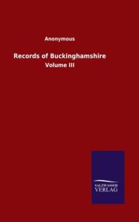 Records of Buckinghamshire av Anonymous
