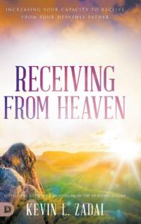 Receiving from Heaven av Kevin Zadai
