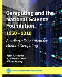 Computing and the National Science Foundation, 1950-2016 av William Aspray
