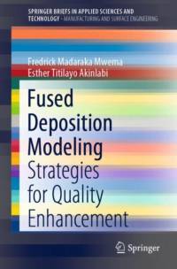Fused Deposition Modeling av Fredrick Madaraka Mwema