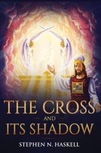 Cross and Its Shadow av Stephen N Haskell