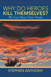 Why Do Heroes Kill Themselves? av Stephen Anthony