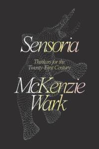 Sensoria av McKenzie Wark