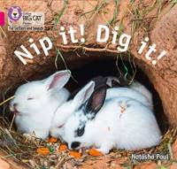 Nip it! Dig it! av Natasha Paul