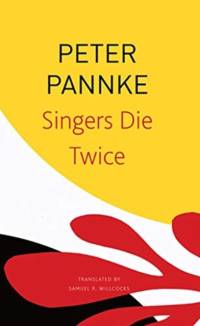 Singers Die Twice av Peter Pannke