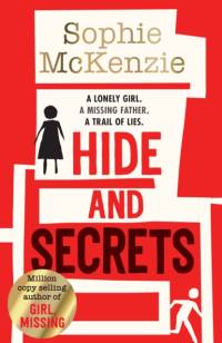 Hide and Secrets av Sophie McKenzie