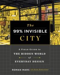 The 99% Invisible City av Roman Mars