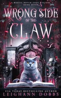 Wrong Side of the Claw av Leighann Dobbs