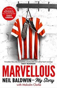 Marvellous: Neil Baldwin - My Story av Neil Baldwin