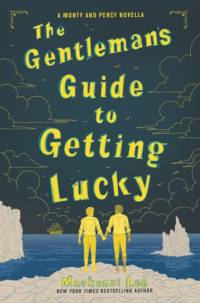 The Gentleman’s Guide to Getting Lucky av Mackenzi Lee