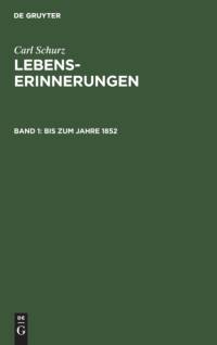 Bis zum Jahre 1852 by Carl Schurz