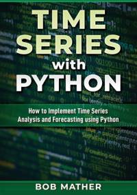 Time Series with Python av Bob Mather