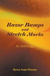 Razor Bumps and Stretch Marks av Byron Sogie-Thomas