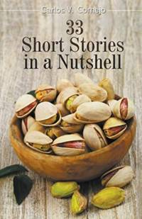 33 Short Stories in a Nutshell av Carlos Cornejo