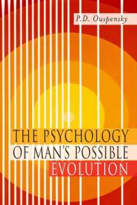 Psychology of Man's Possible Evolution av P D Ouspensky