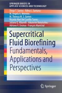 Supercritical Fluid Biorefining av Diego T. Santos