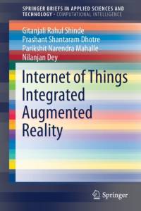 Internet of Things Integrated Augmented Reality av Gitanjali Rahul Shinde