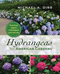 Hydrangeas for American Gardens av Michael A Dirr