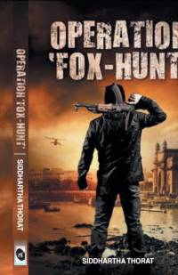 Operation 'Fox-Hunt' av Siddhartha Thorat