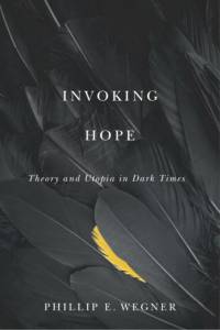 Invoking Hope av Phillip E. Wegner