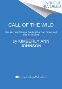 Call of the Wild av Kimberly Ann Johnson