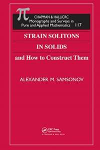 Strain Solitons in Solids and How to Construct Them av Alexander M. Samsonov