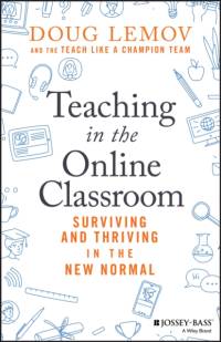 Teaching in the Online Classroom av Doug Lemov