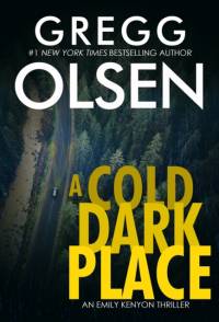 A Cold Dark Place av Gregg Olsen