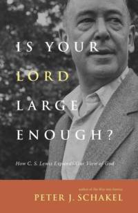 Is Your Lord Large Enough? av Peter J. Schakel
