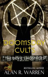 Doomsday Cults; The Devil's Hostages av Alan R Warren