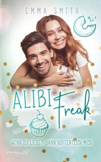 Alibi Freak av Emma Smith