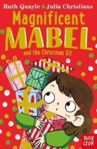 Magnificent Mabel and the Christmas Elf av Ruth Quayle