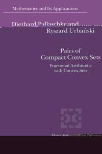 Pairs of Compact Convex Sets av Diethard Ernst Pallaschke