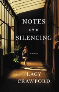 Notes on a Silencing av Lacy Crawford