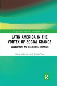 Latin America in the Vortex of Social Change av Henry Veltmeyer