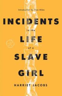 Incidents in the Life of a Slave Girl av Harriet Jacobs