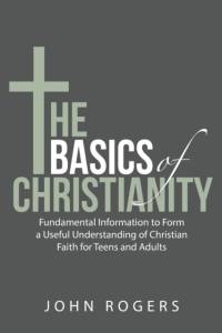 Basics of Christianity av John Rogers