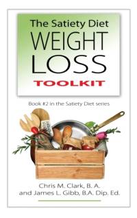 Satiety Diet Weight Loss Toolkit av Chris Clark
