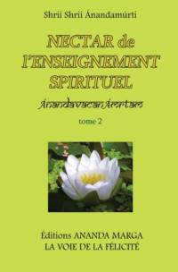 Nectar de l'Enseignement spirituel tome 2 av Prabhat Ranjan Sarkar