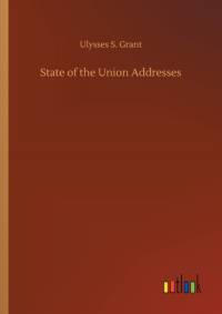 State of the Union Addresses av Ulysses S Grant