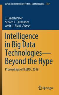 Intelligence in Big Data Technologies-Beyond the Hype