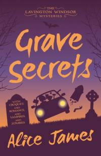 Grave Secrets av Alice James